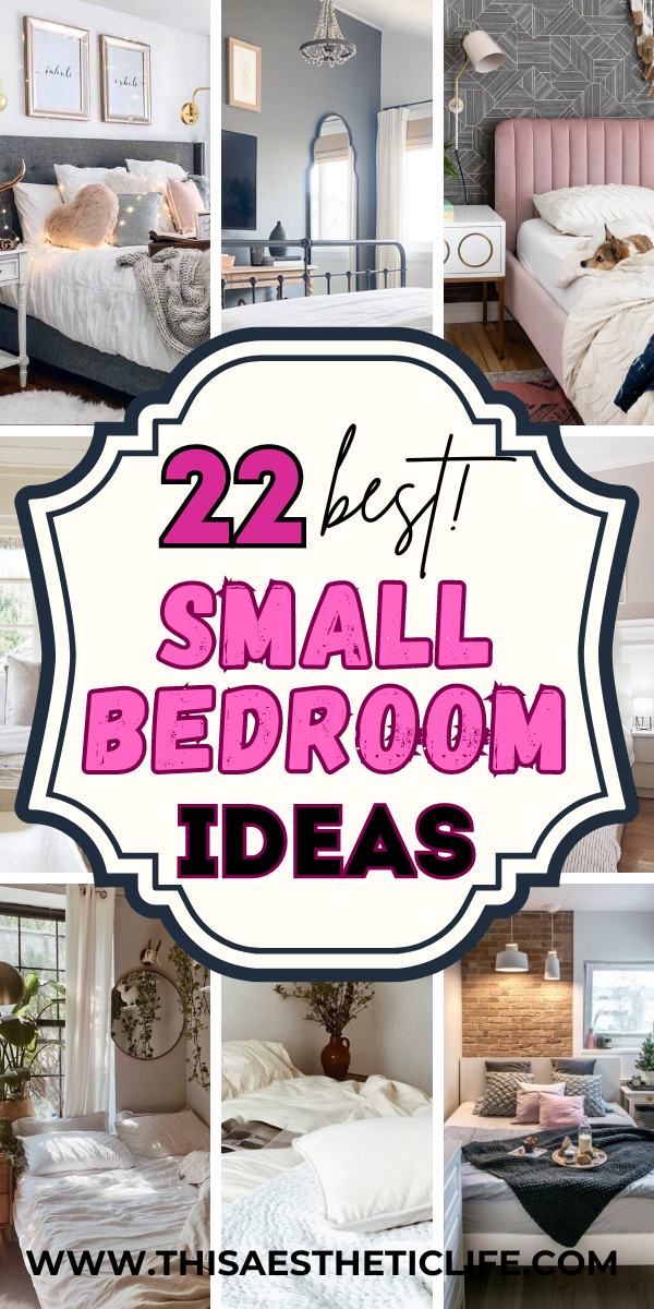 22 Gorgeous Small Bedroom Ideas - This Aesthetic Life